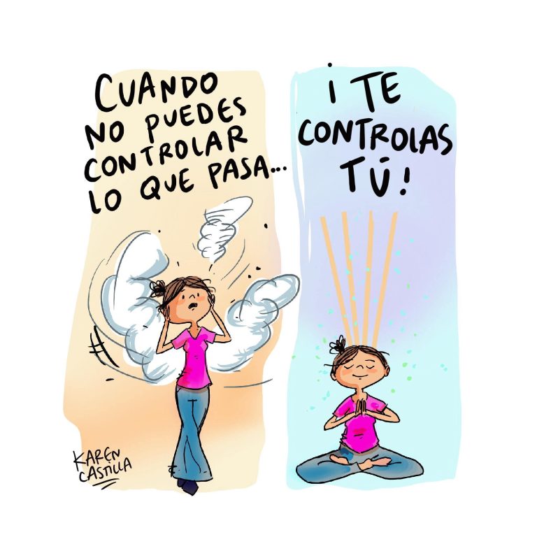 CUANDO NO PUEDES CONTROLAR TODO LO QUE TE PASA TE CONTROLAS TU